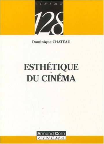 photo du livre Esthétique du cinéma de Dominique Chateau  