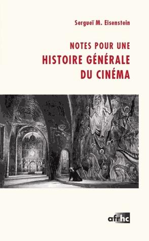 photo du livre Notes pour une histoire générale du cinéma, Serguei Eisenstein
