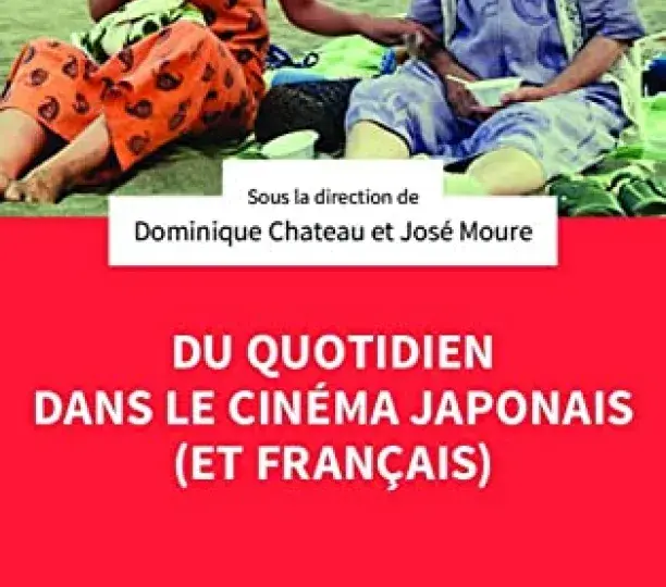 Du quotidien dans le cinéma japonais (et français) 