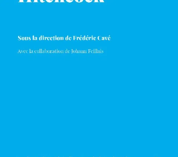 (D')Après Hitchcock